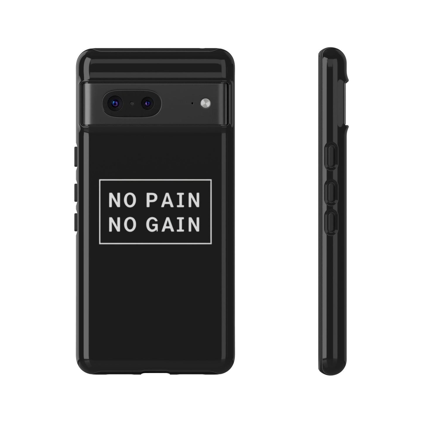 No Pain No Gain Tough Phone Case