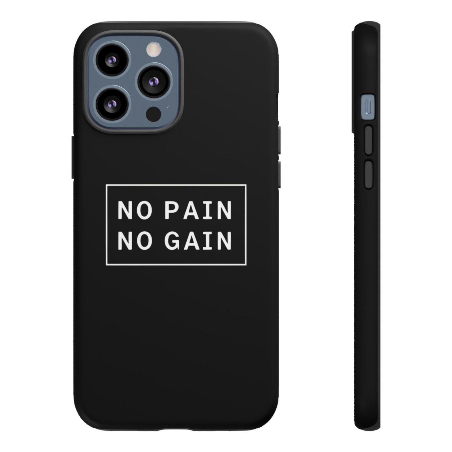 No Pain No Gain Tough Phone Case