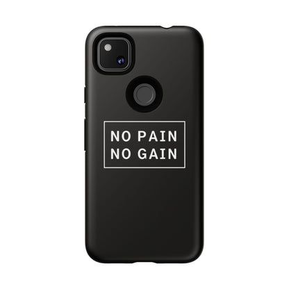 No Pain No Gain Tough Phone Case