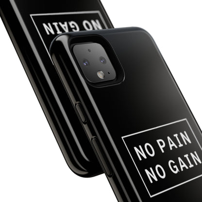 No Pain No Gain Tough Phone Case