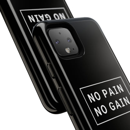 No Pain No Gain Tough Phone Case