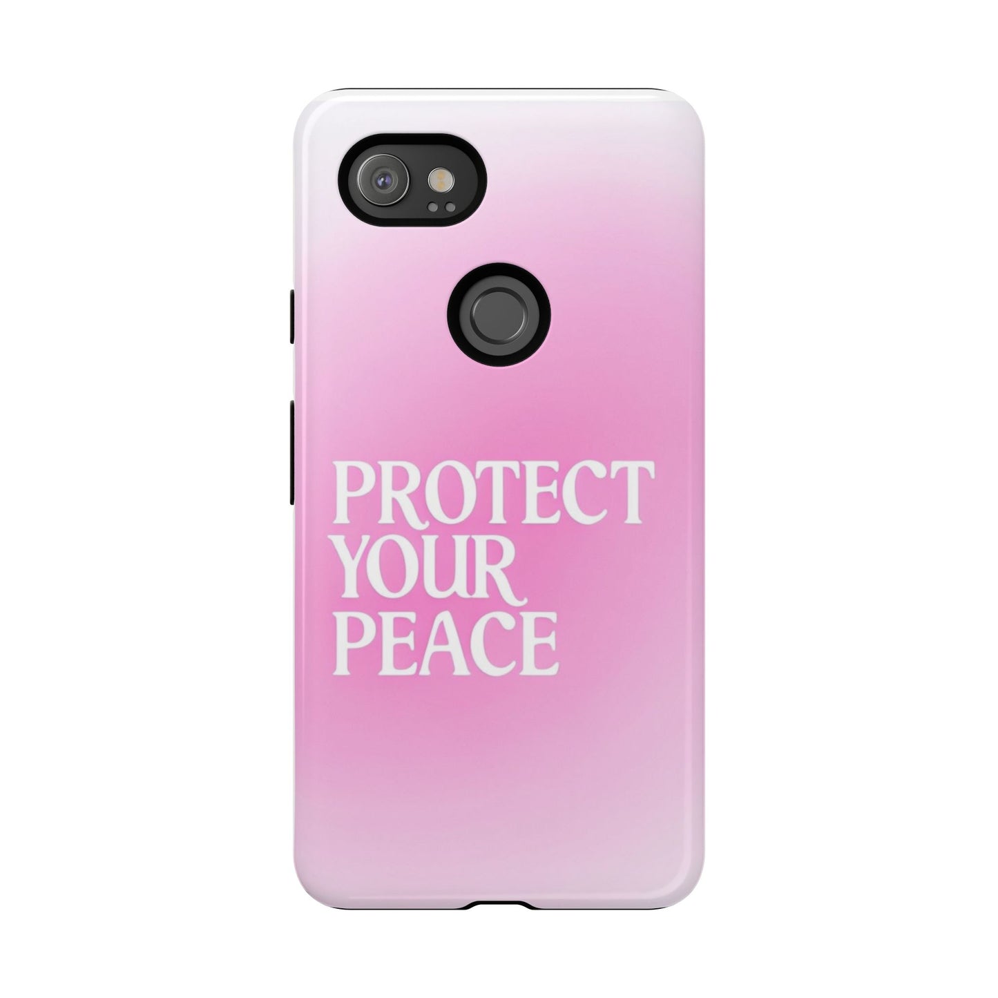 Protect Your Peace Tough Phone Case