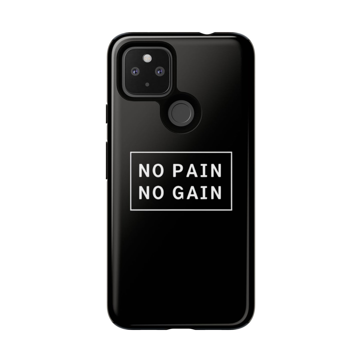 No Pain No Gain Tough Phone Case