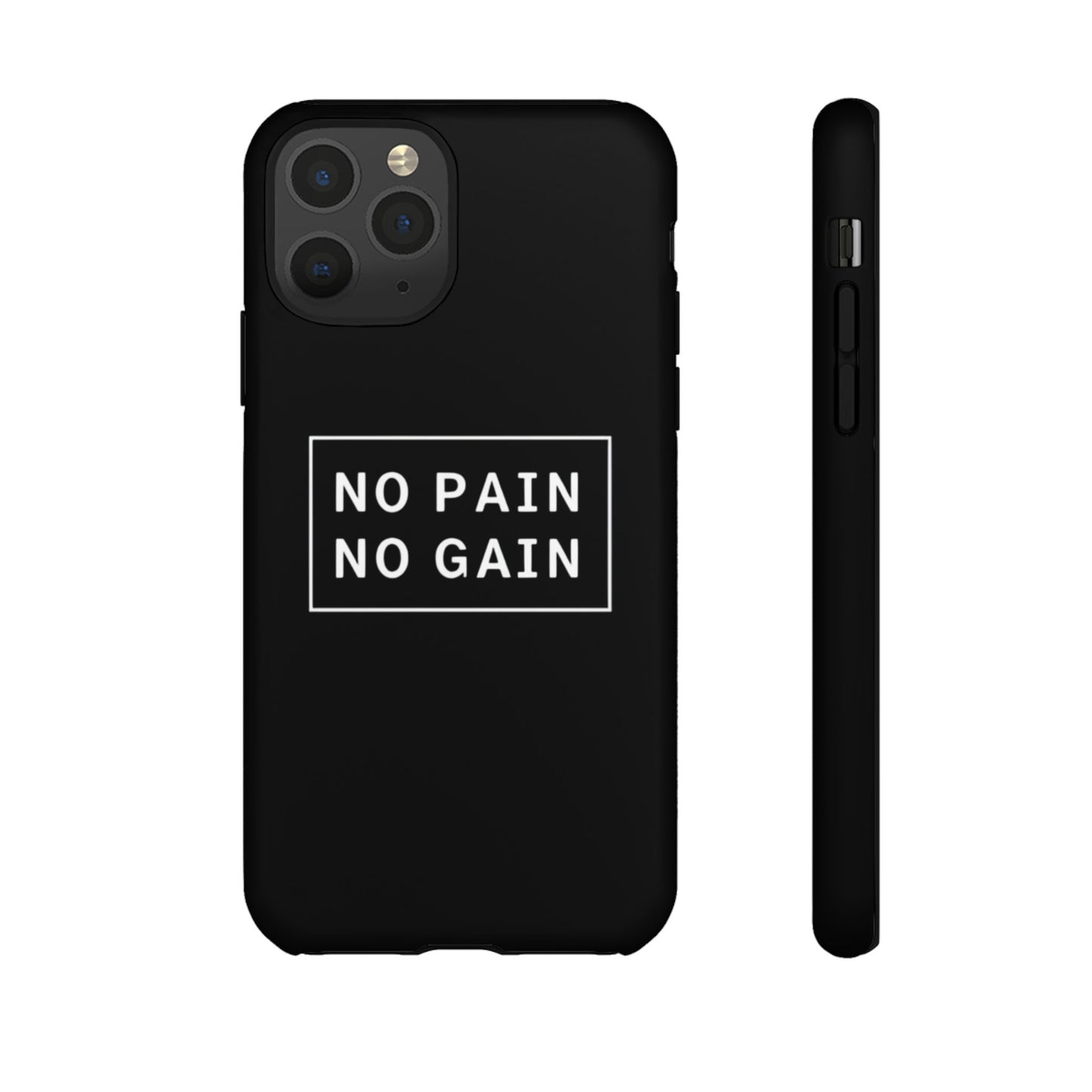 No Pain No Gain Tough Phone Case