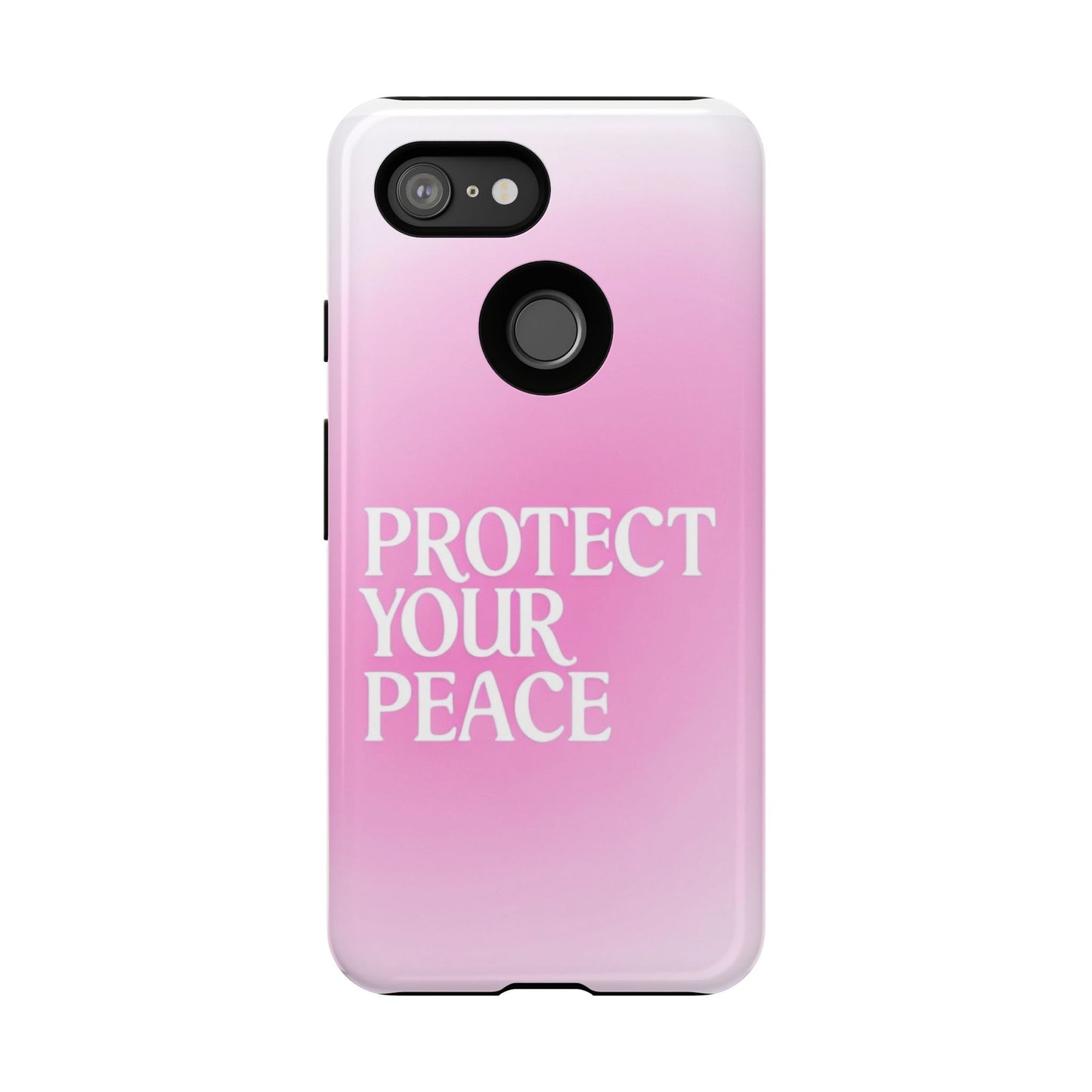 Protect Your Peace Tough Phone Case