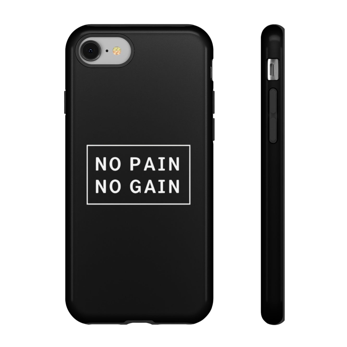 No Pain No Gain Tough Phone Case