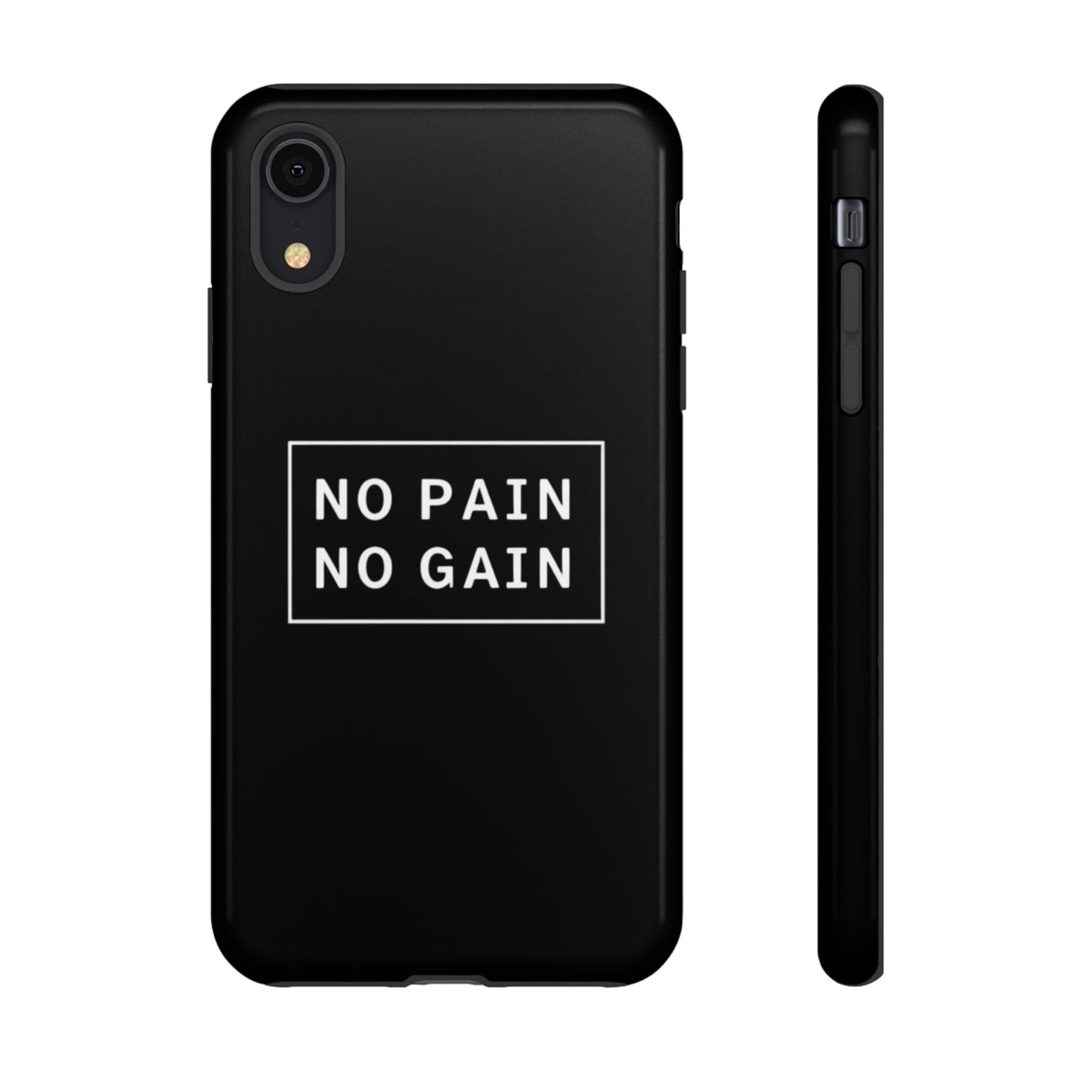 No Pain No Gain Tough Phone Case