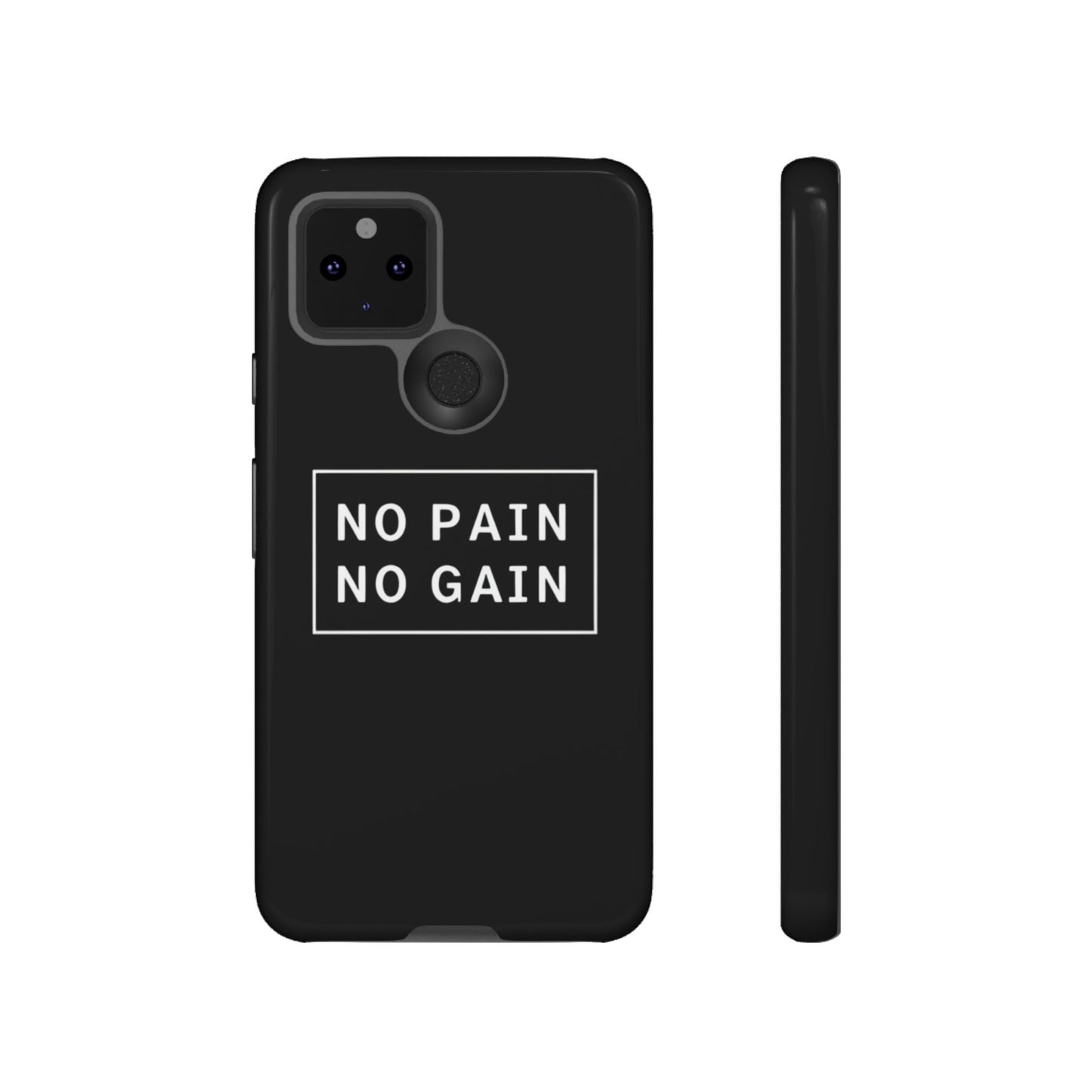 No Pain No Gain Tough Phone Case