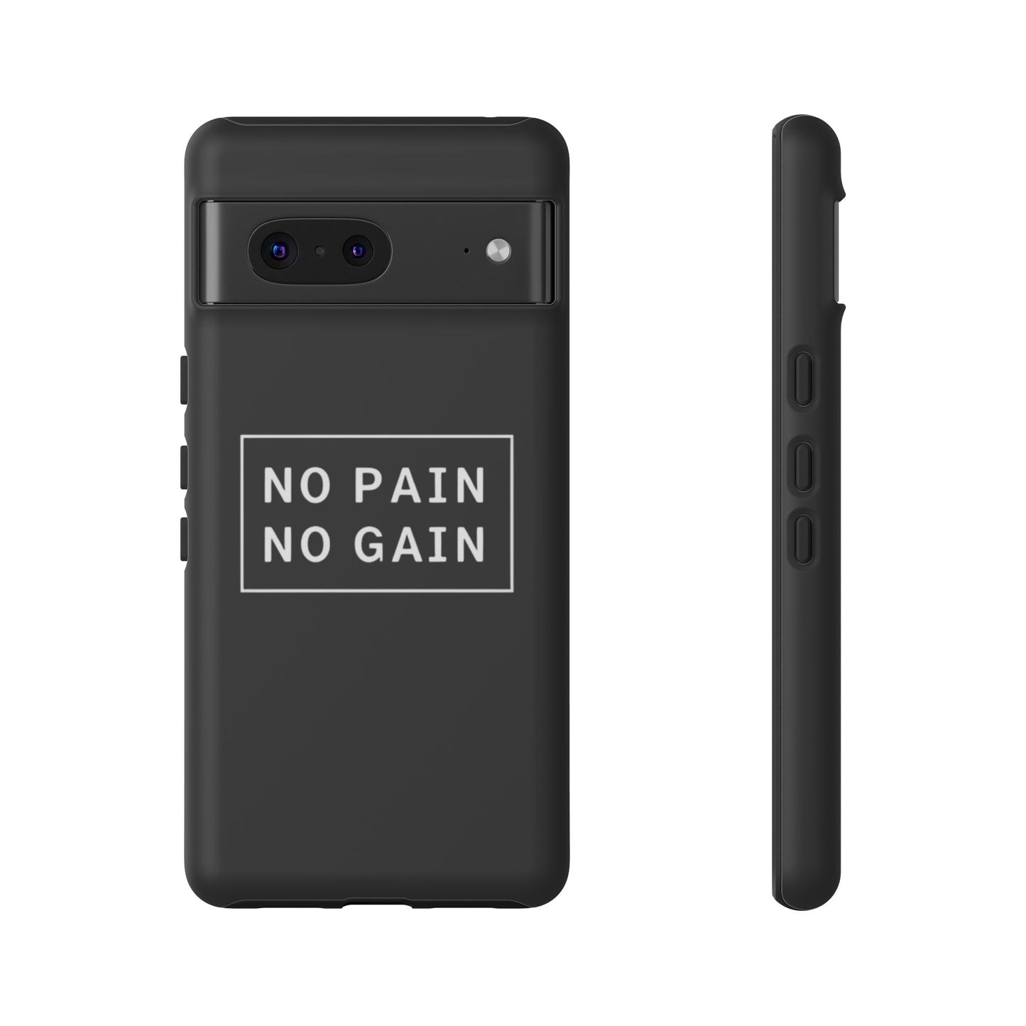 No Pain No Gain Tough Phone Case