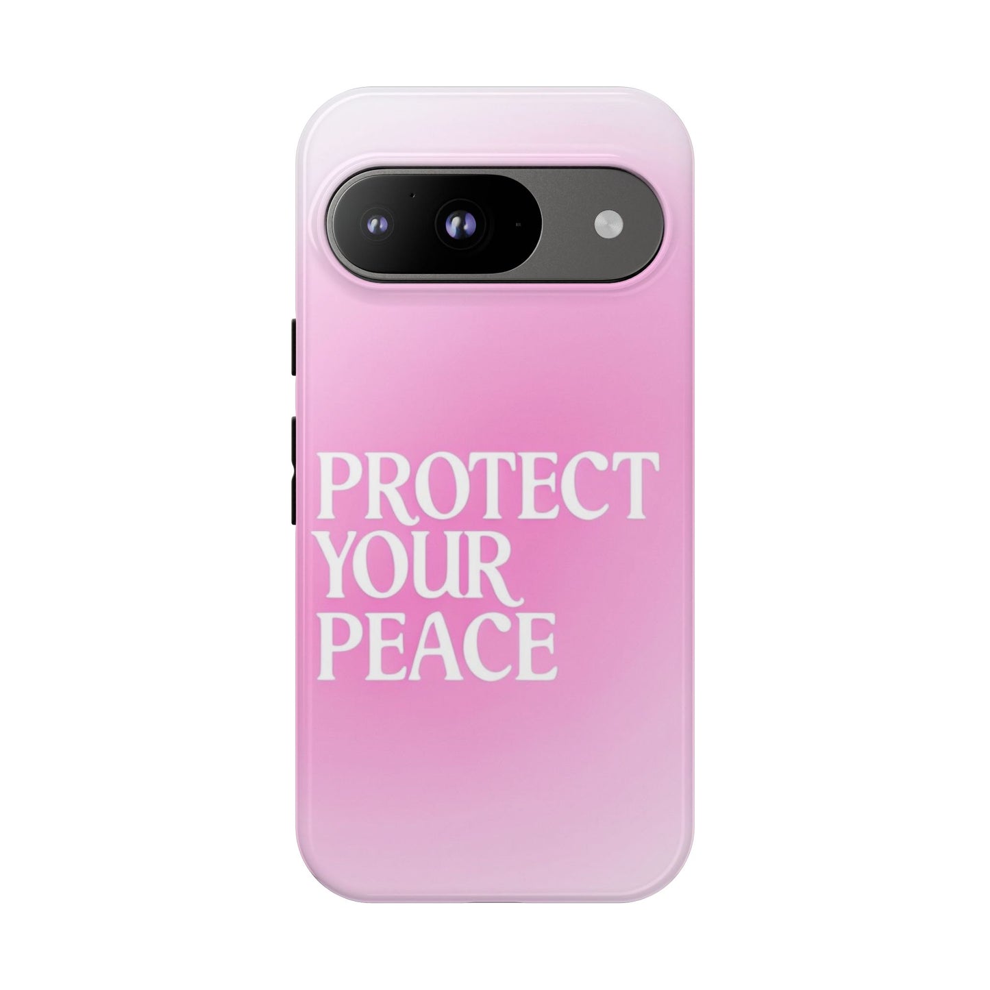 Protect Your Peace Tough Phone Case