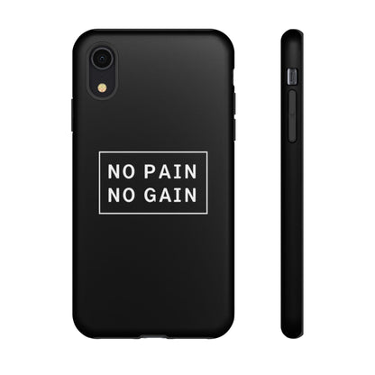 No Pain No Gain Tough Phone Case