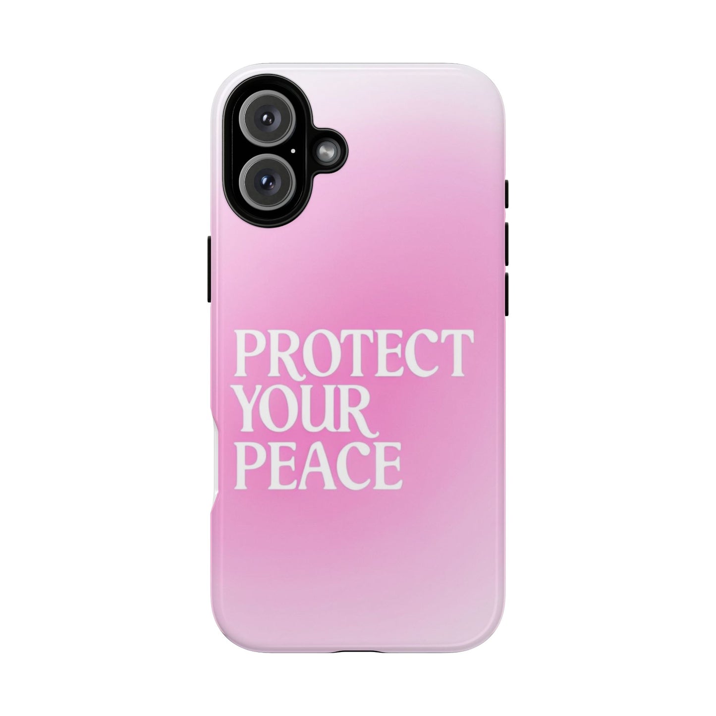 Protect Your Peace Tough Phone Case