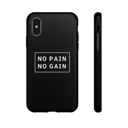 No Pain No Gain Tough Phone Case