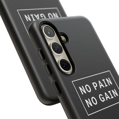 No Pain No Gain Tough Phone Case