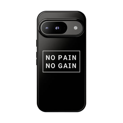 No Pain No Gain Tough Phone Case