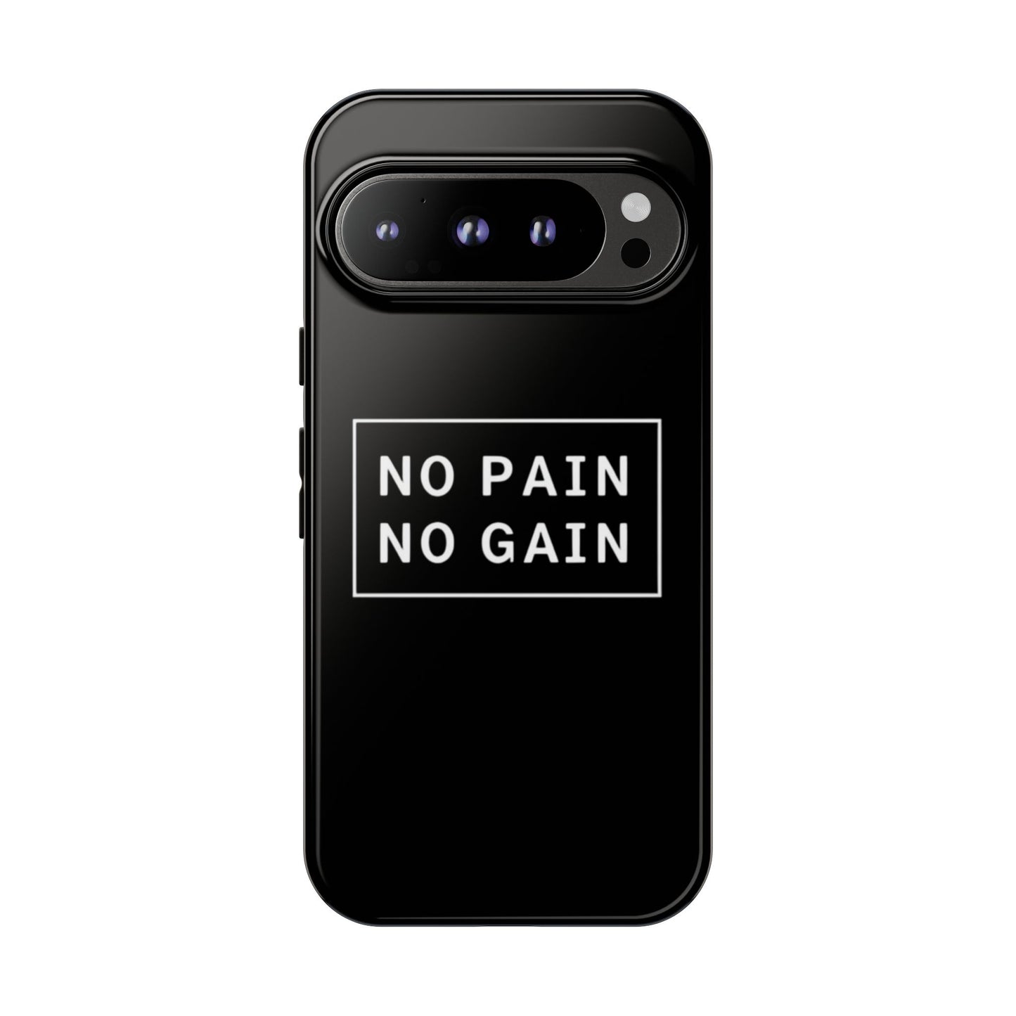 No Pain No Gain Tough Phone Case