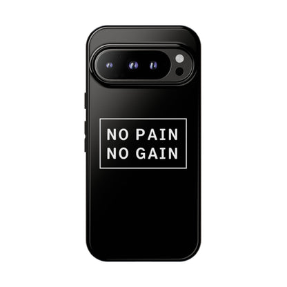 No Pain No Gain Tough Phone Case