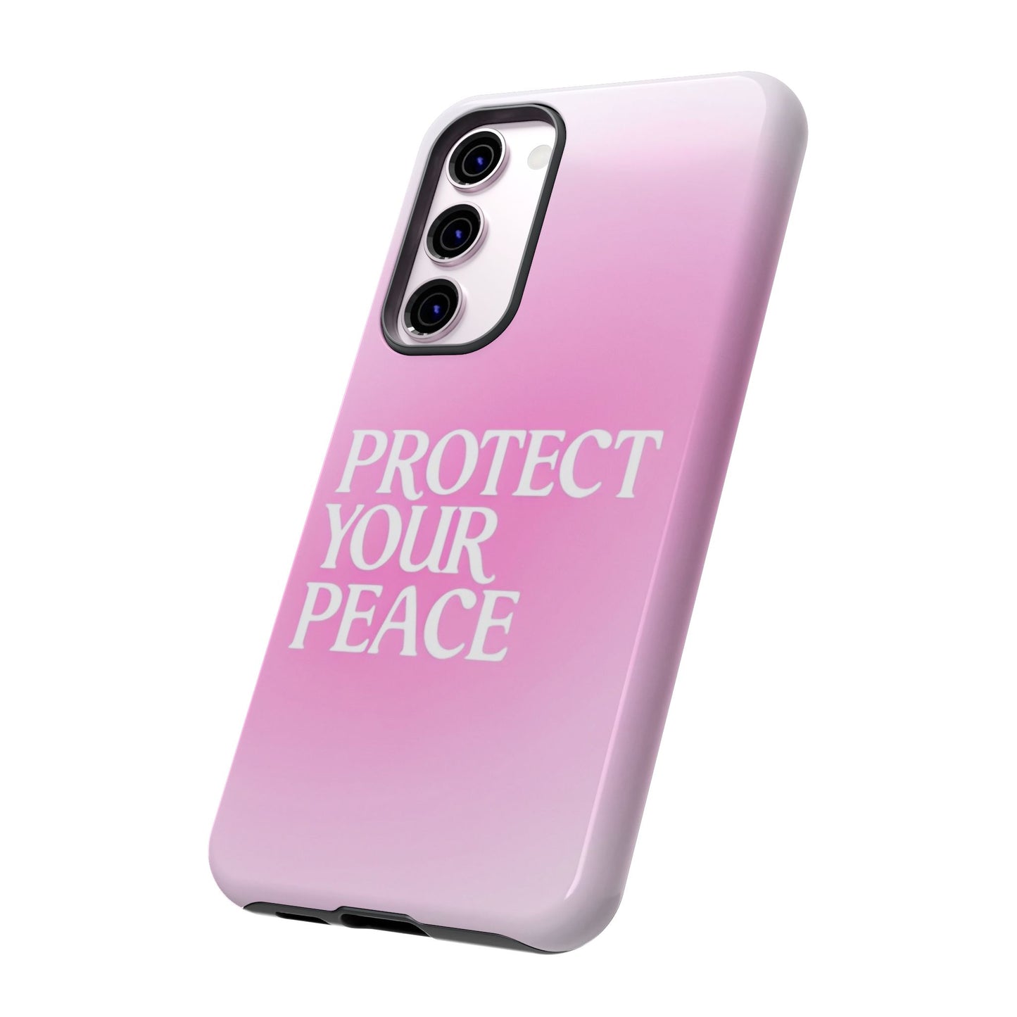 Protect Your Peace Tough Phone Case