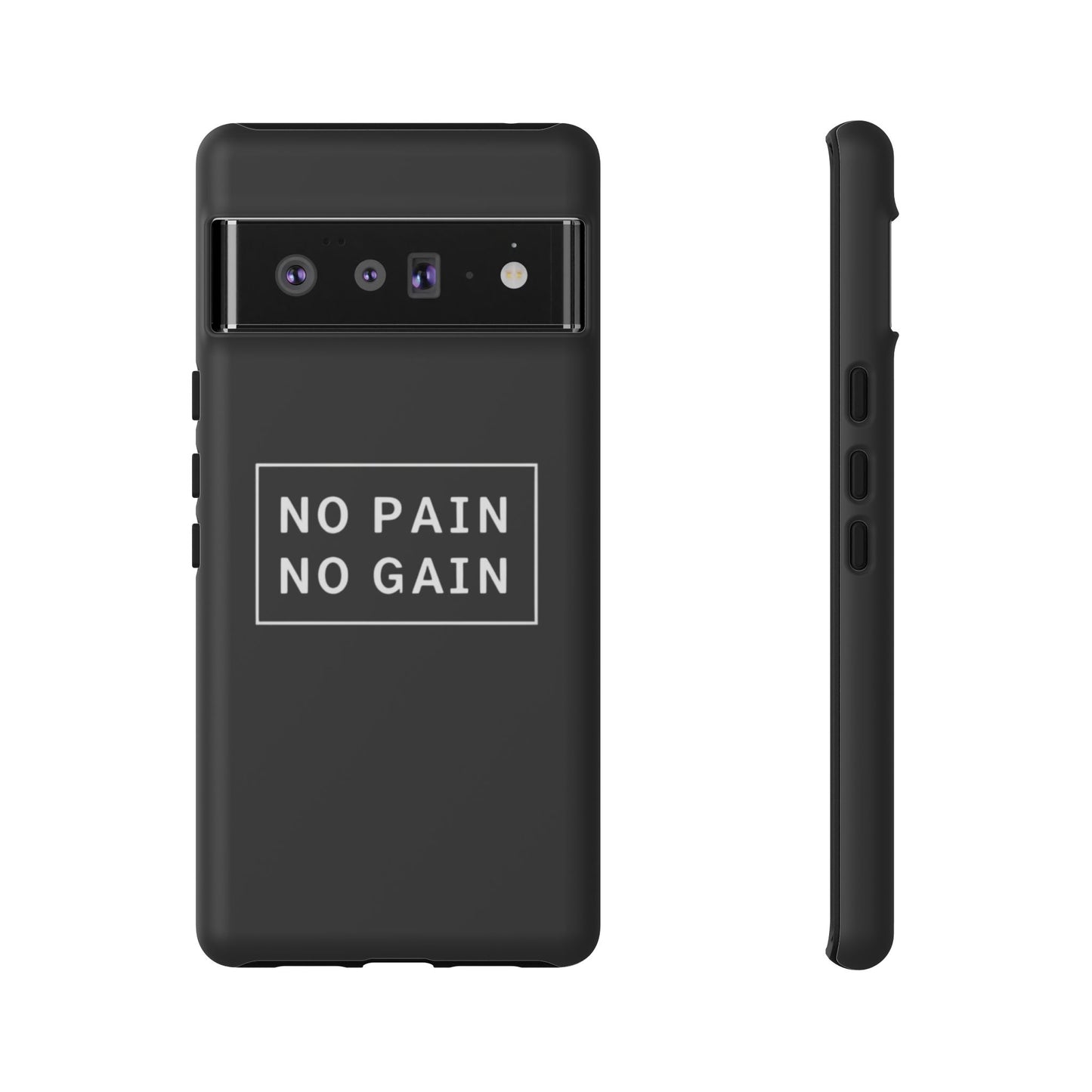 No Pain No Gain Tough Phone Case