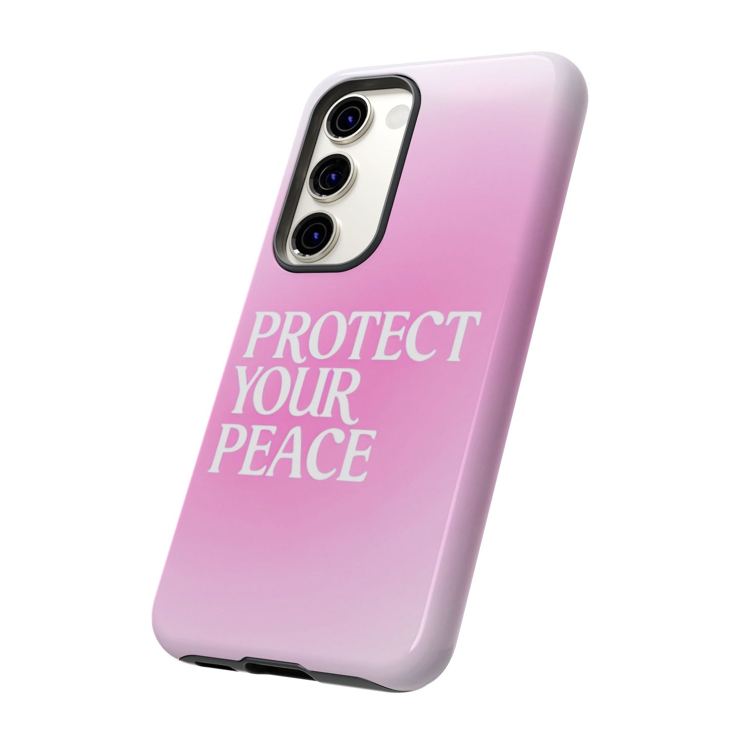 Protect Your Peace Tough Phone Case