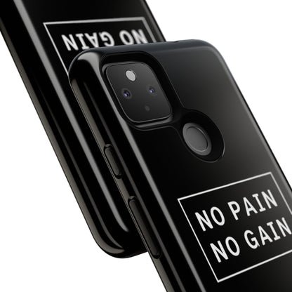 No Pain No Gain Tough Phone Case