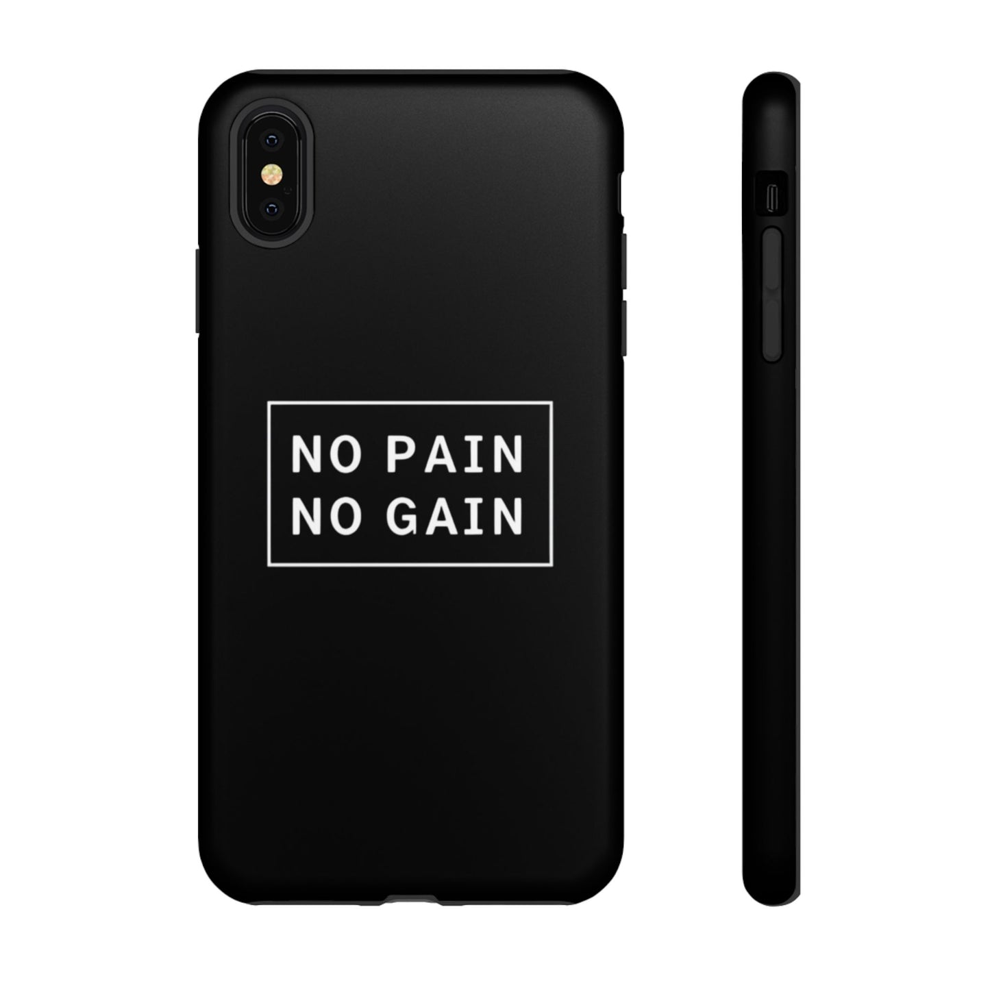 No Pain No Gain Tough Phone Case