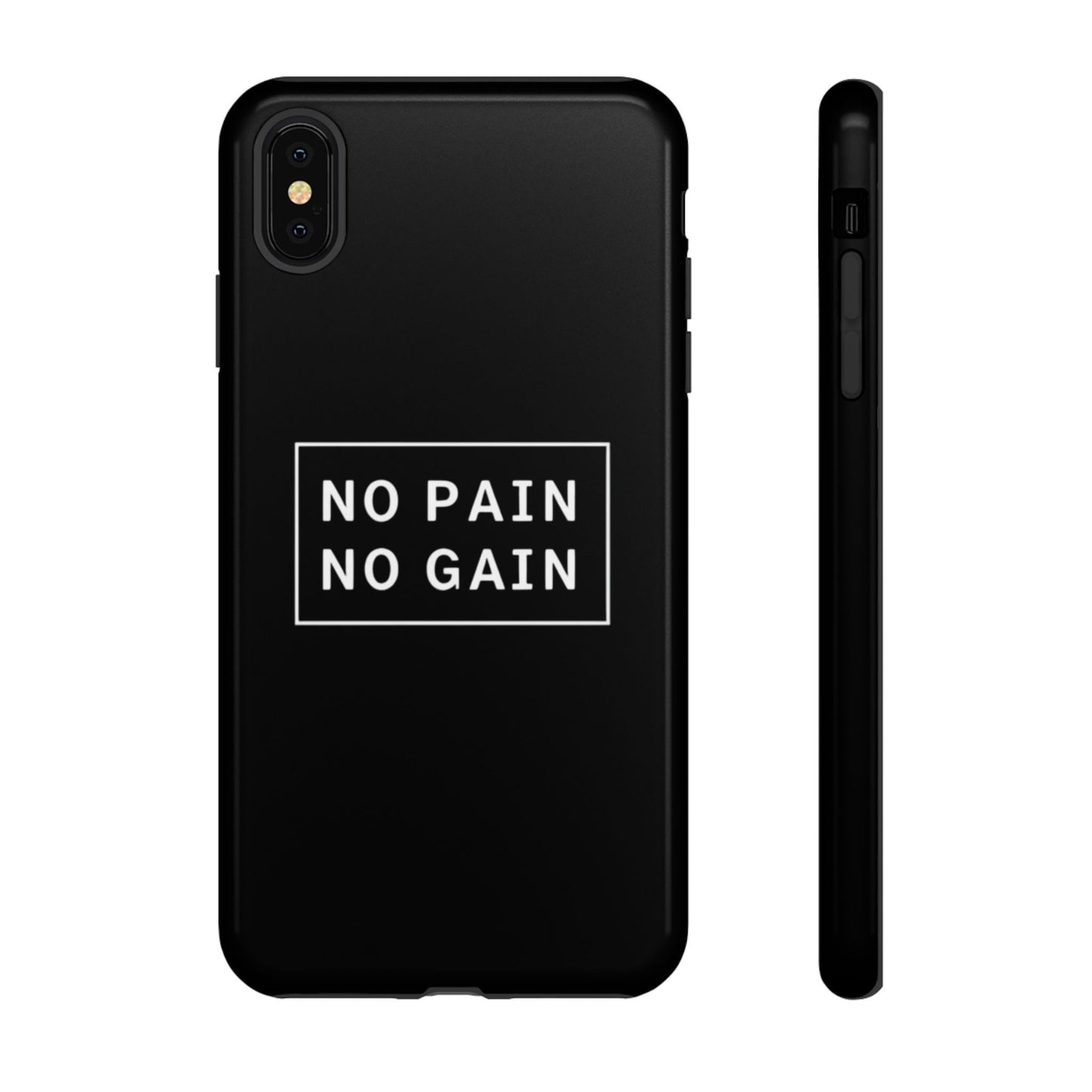 No Pain No Gain Tough Phone Case