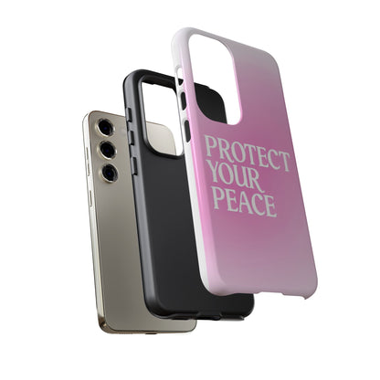 Protect Your Peace Tough Phone Case