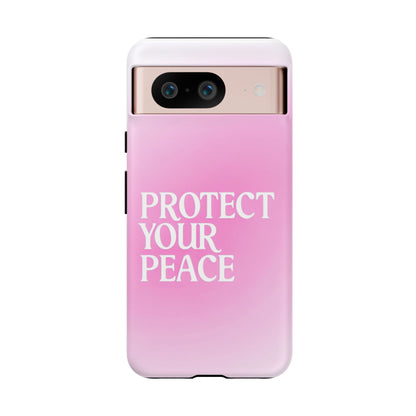 Protect Your Peace Tough Phone Case