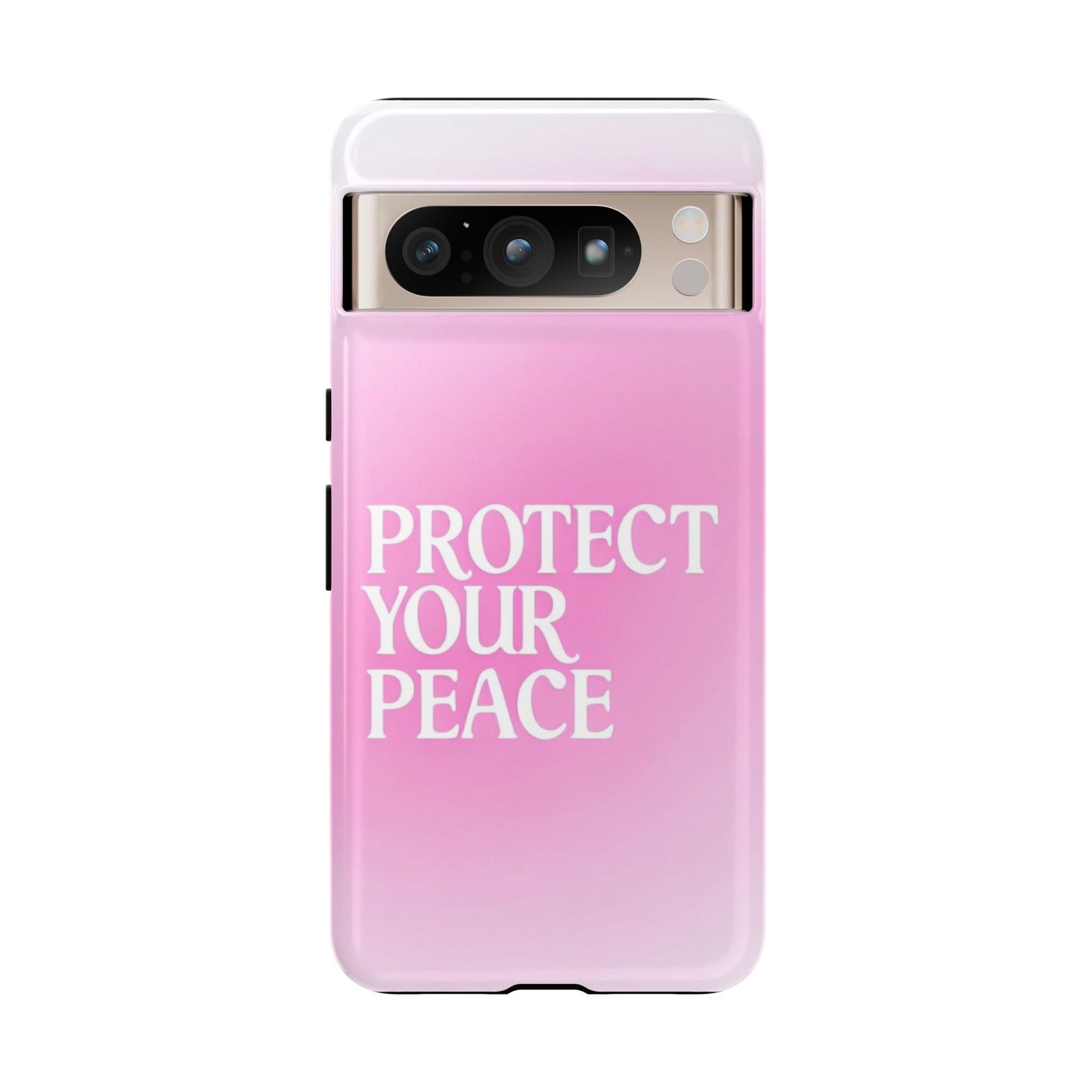 Protect Your Peace Tough Phone Case