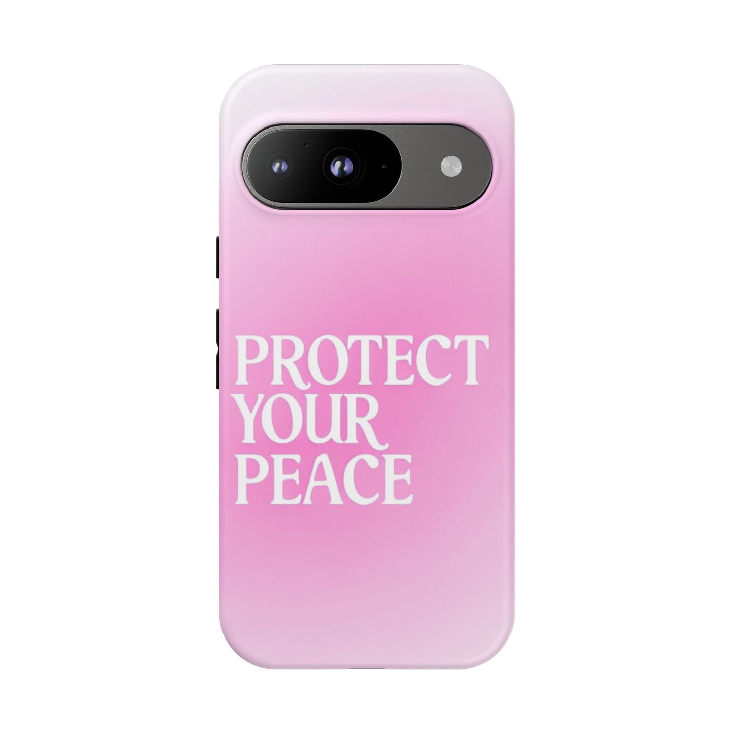 Protect Your Peace Tough Phone Case