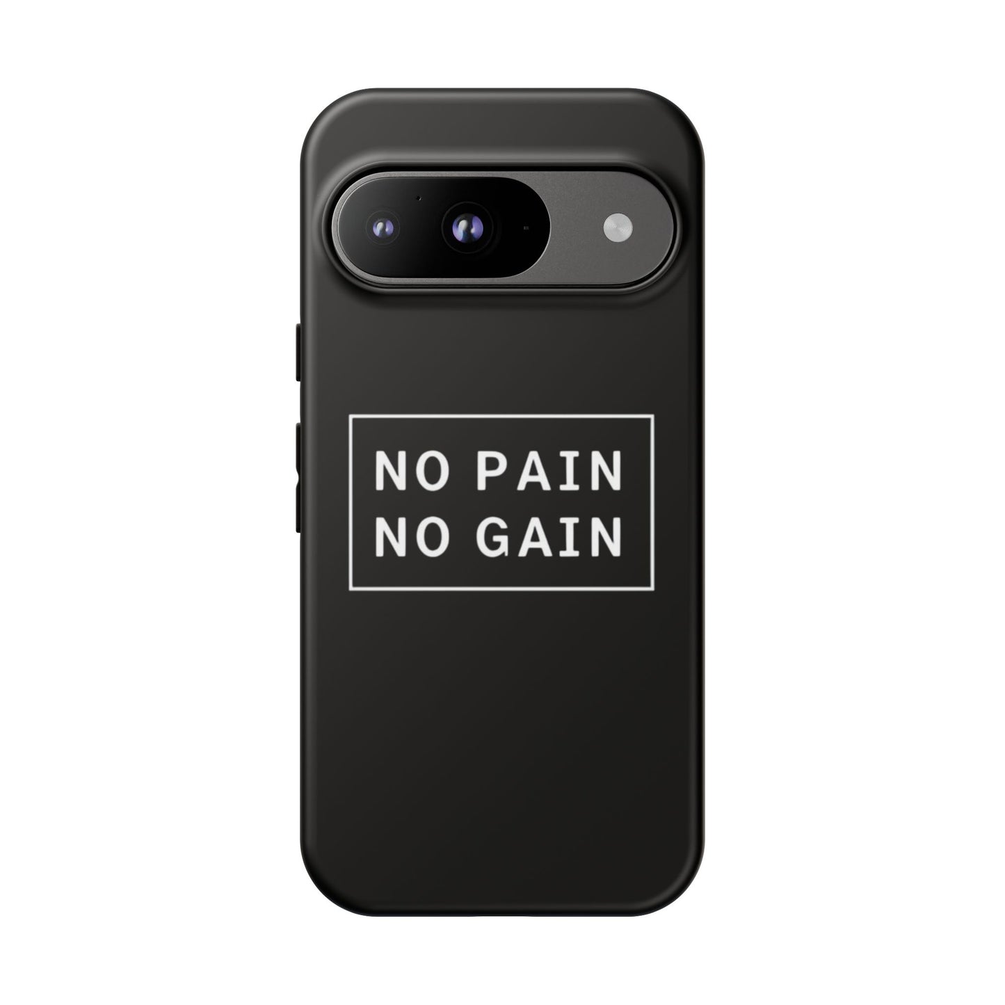 No Pain No Gain Tough Phone Case