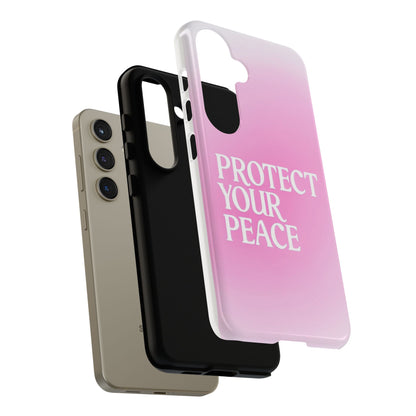 Protect Your Peace Tough Phone Case