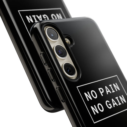 No Pain No Gain Tough Phone Case