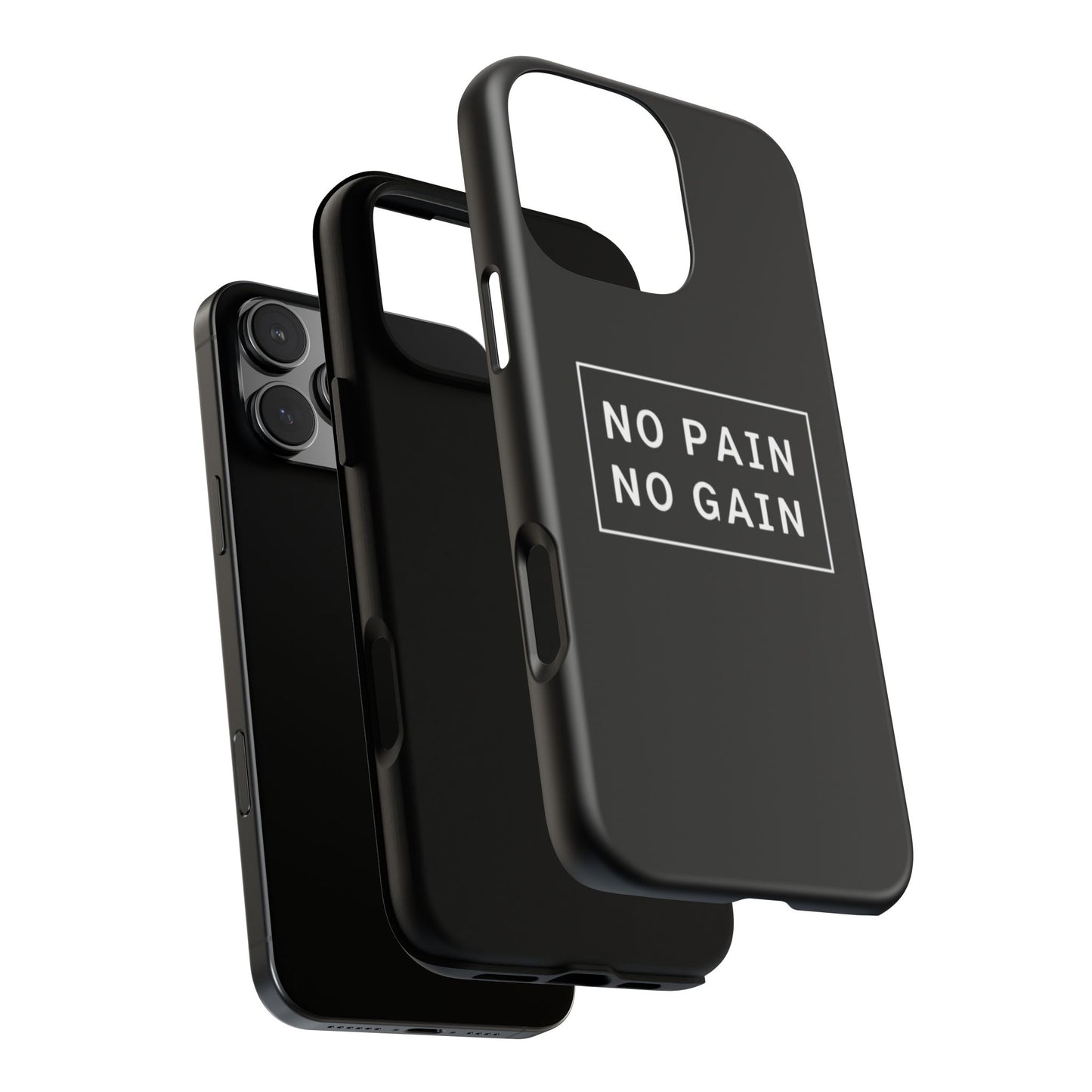 No Pain No Gain Tough Phone Case