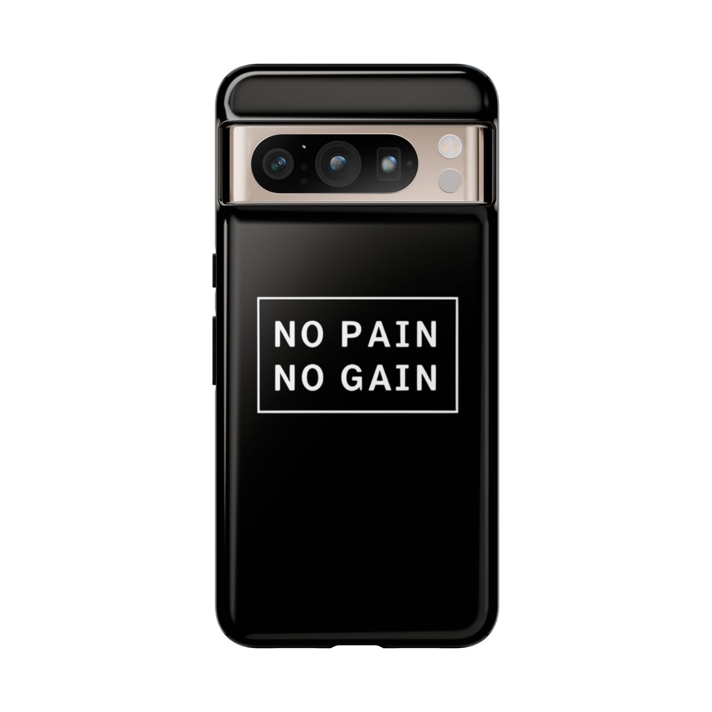 No Pain No Gain Tough Phone Case