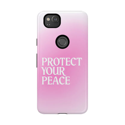 Protect Your Peace Tough Phone Case