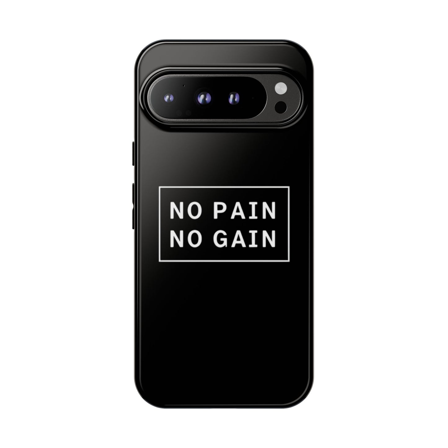 No Pain No Gain Tough Phone Case