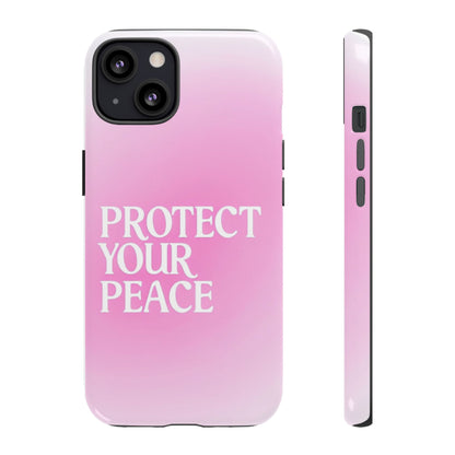 Protect Your Peace Tough Phone Case