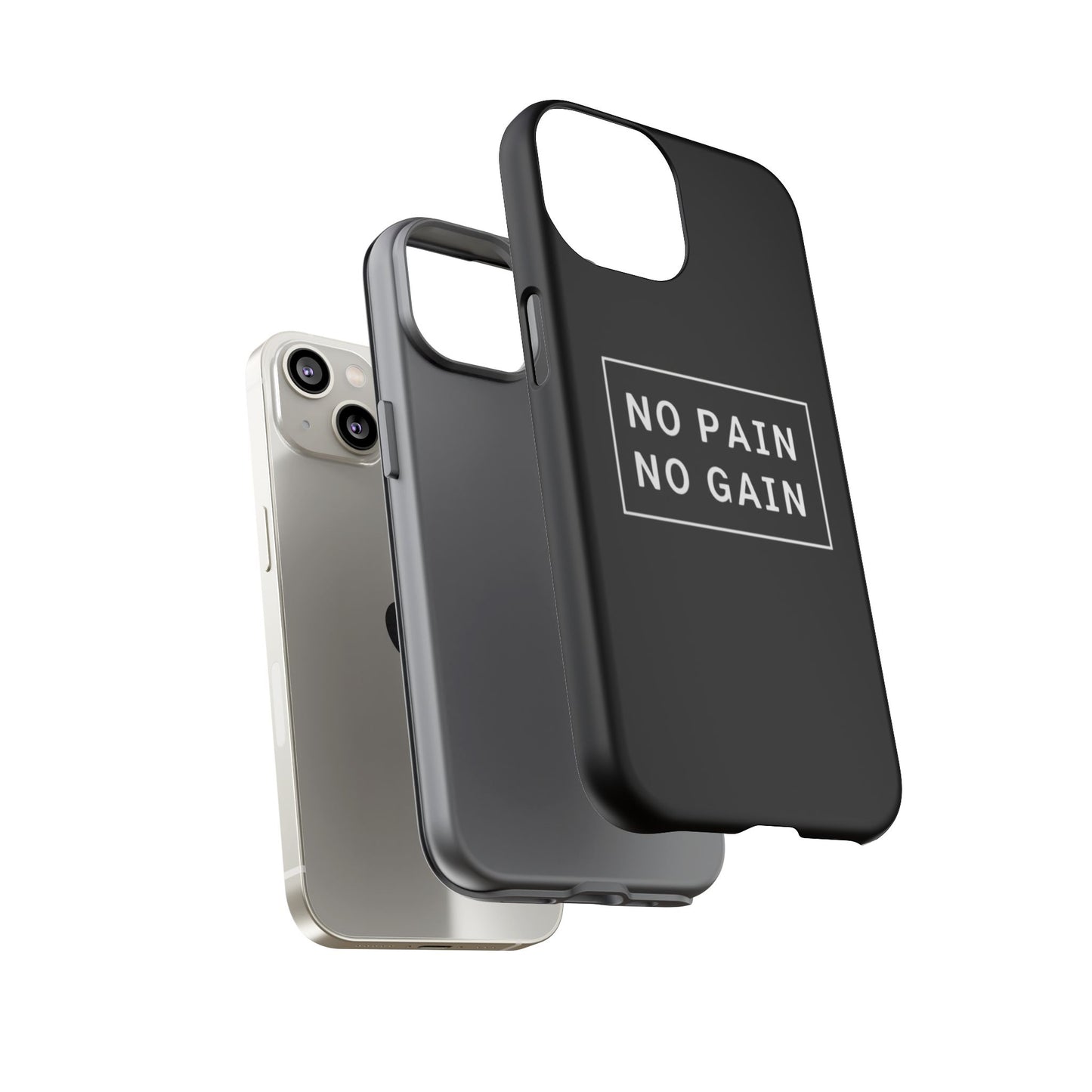 No Pain No Gain Tough Phone Case