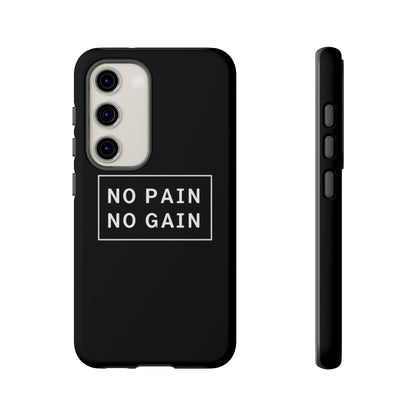 No Pain No Gain Tough Phone Case