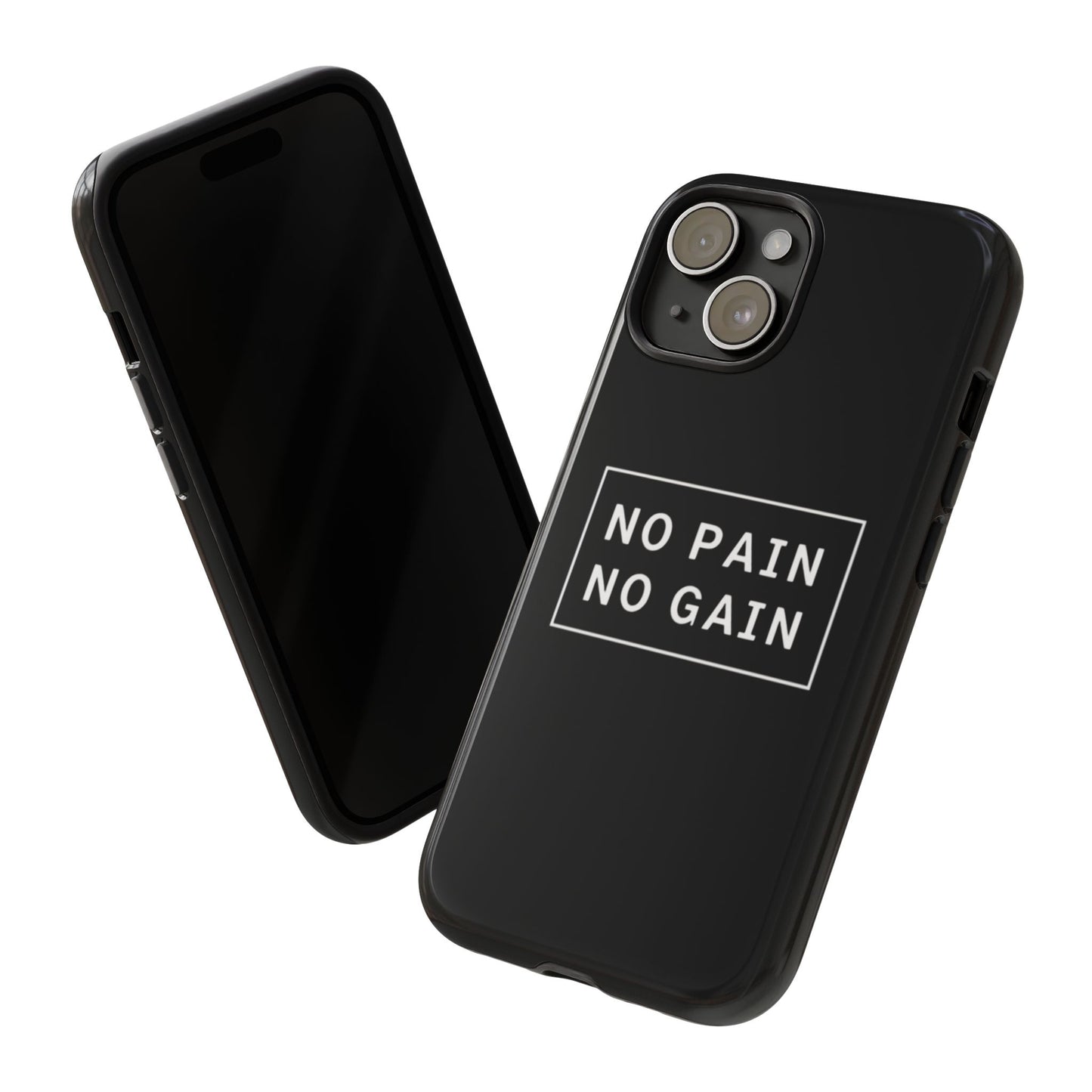 No Pain No Gain Tough Phone Case