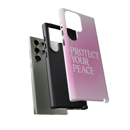 Protect Your Peace Tough Phone Case