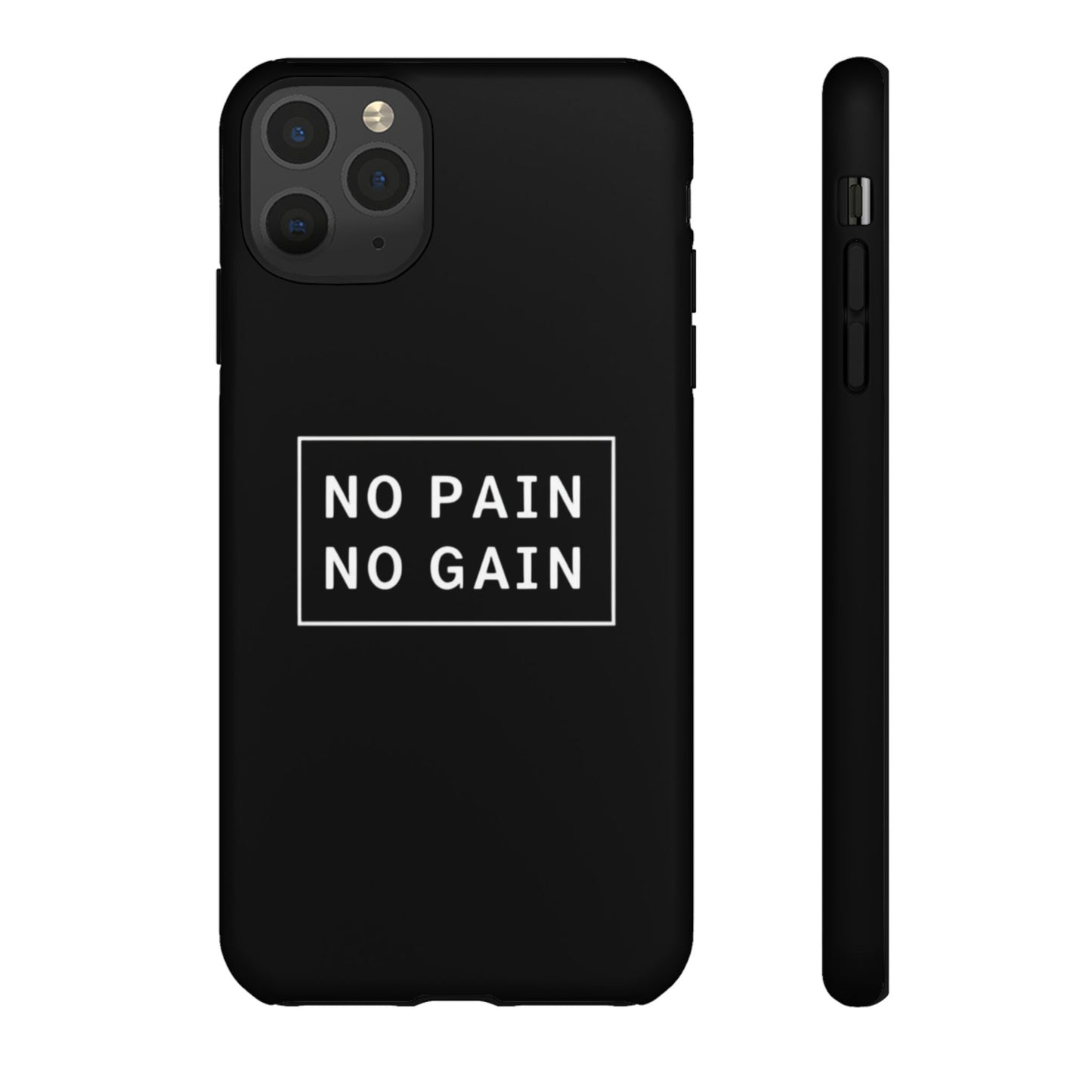 No Pain No Gain Tough Phone Case