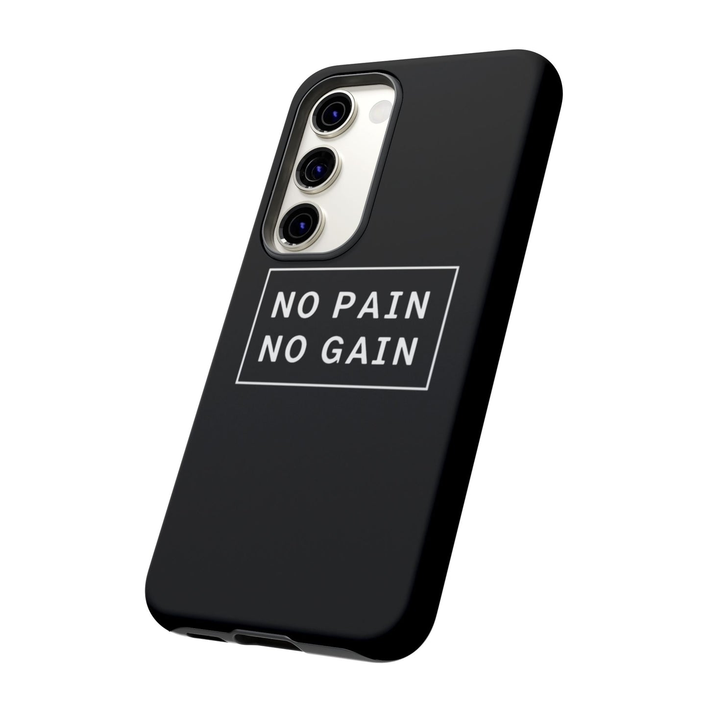 No Pain No Gain Tough Phone Case