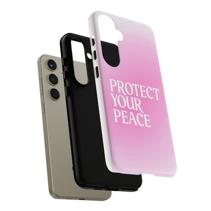 Protect Your Peace Tough Phone Case