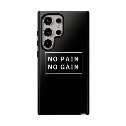 No Pain No Gain Tough Phone Case