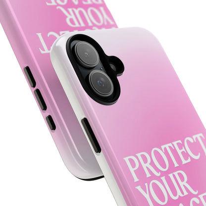 Protect Your Peace Tough Phone Case