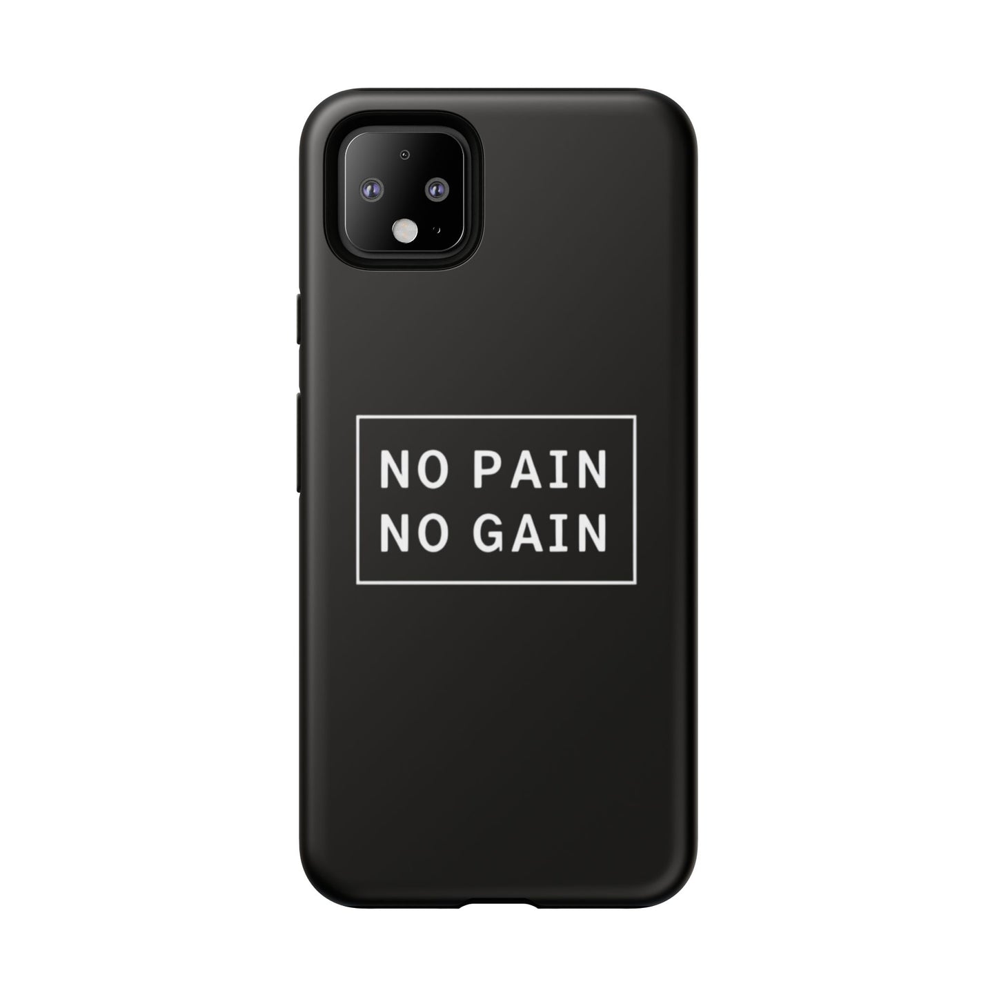 No Pain No Gain Tough Phone Case