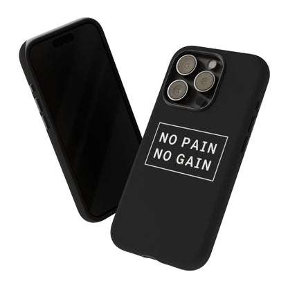 No Pain No Gain Tough Phone Case